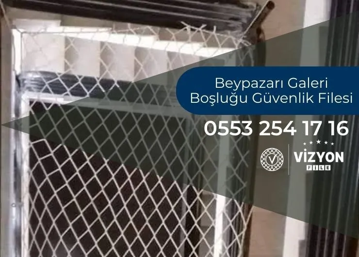 Beypazarı Galeri Boşluğu Güvenlik Filesi